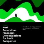 Next Generation Financial Consolidations for SaaS Companies